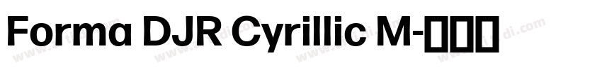 Forma DJR Cyrillic M字体转换